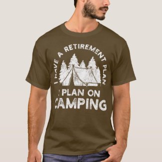 Camping Wandelen Scouting Pensioen T-shirt