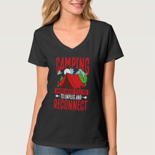Camping Where Nature Tells You To Unplug And Recon T-shirt (Voorkant)