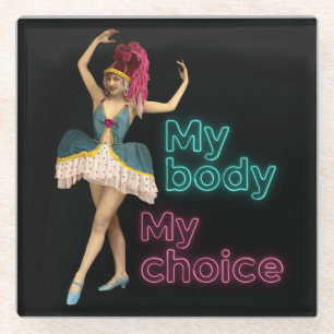 Campy Dancer Neon Mijn Lichaam Mijn Keuze Glazen Onderzetter