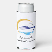 Can cooler: Life Is Simple - Just Add Cruising (Seltzer Voorkant)