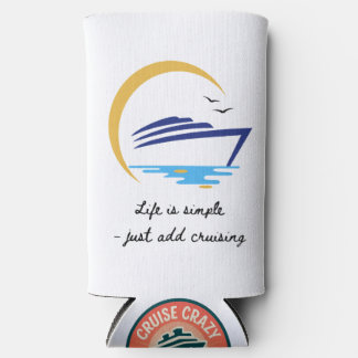Can cooler: Life Is Simple - Just Add Cruising