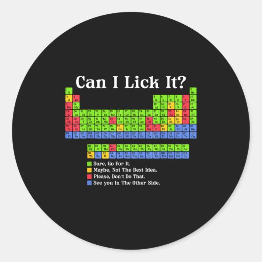 Can I Lick It Periodic Table Chart Science Teacher Ronde Sticker (Voorkant)
