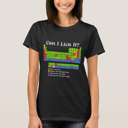 Can I Lick It Periodic Table Chart Science Teacher T-shirt (Voorkant)
