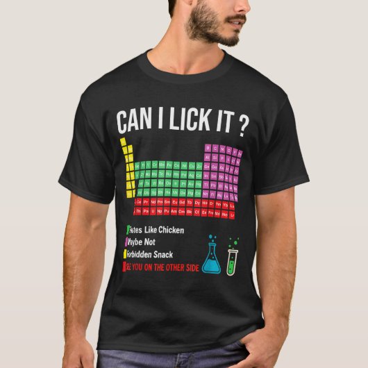 Can I Lick It Periodic Table Chart Science Teacher T-shirt (Voorkant)