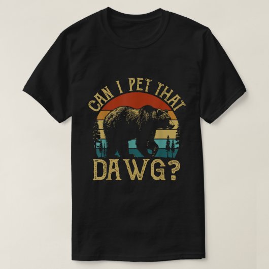 Can I Pet That Dawg Bear Meme Shirt (Design voorkant)
