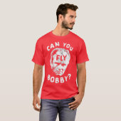 Can You Fly Bobby - Robocop T-shirt (Voorkant volledig)