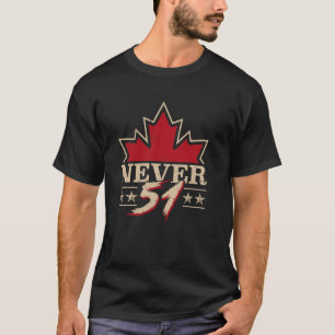 Canada 51e staat nooit grappig Canadese trots esdo T-shirt
