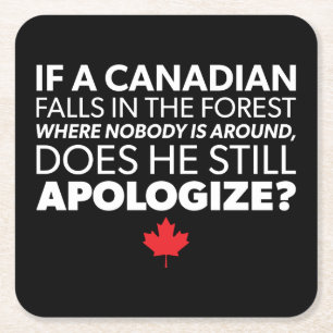 canada, canadese Humor - verontschuldigen - grappi Vierkante Kartonnen Onderzetter