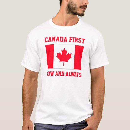 Canada First. Now and always. Conservative Canada. T-shirt (Voorkant)