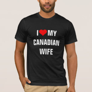 CANADA: IK HOOP VAN MIJN KANADIAANSE VROUW T-SHIRT