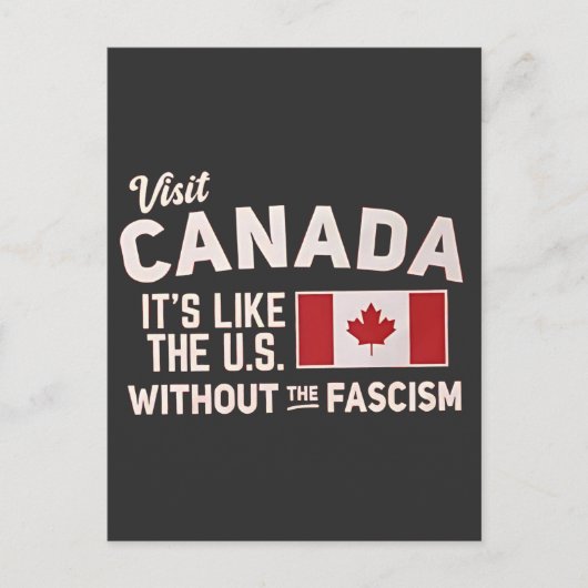 Canada is net als de VS, maar dan zonder fascisme Briefkaart (Voorkant)