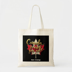 Canada is niet te koop: Canadese trots vieren Tote Bag
