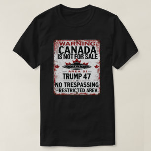 Canada is niet te koop - Gebied 51 beperkt teken T-shirt