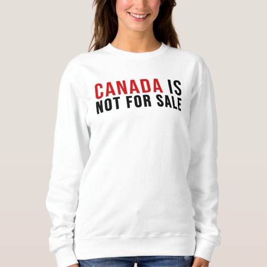 Canada is niet te koop trui (Voorkant)