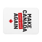 Canada weer  maken - grappige slogan magneet (Horizontaal)