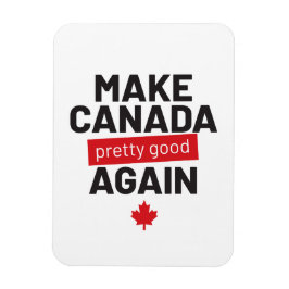 Canada weer  maken - grappige slogan magneet