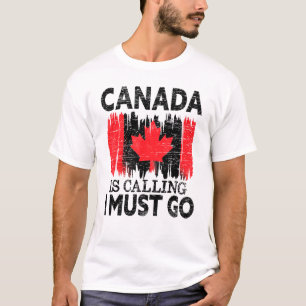 Canada zegt dat ik naar Canada moet gaan. T-shirt