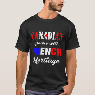Canadees gegroeid met Frans erfgoed T-shirt