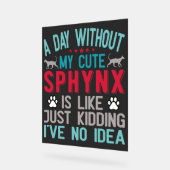 Canadese haarloze Sphynx Cat Owner Funny Gezegde Acryl Bord (Hoek)