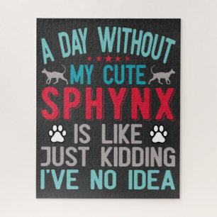 Canadese haarloze Sphynx Cat Owner Funny Gezegde Legpuzzel
