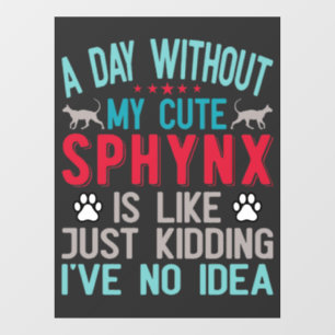 Canadese haarloze Sphynx Cat Owner Funny Gezegde Raamsticker