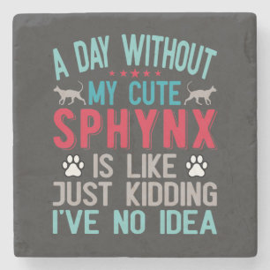 Canadese haarloze Sphynx Cat Owner Funny Gezegde Stenen Onderzetter