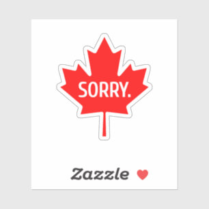 Canadese Humor Sorry Funny Canada Eh Maple Leaf,fu Sticker