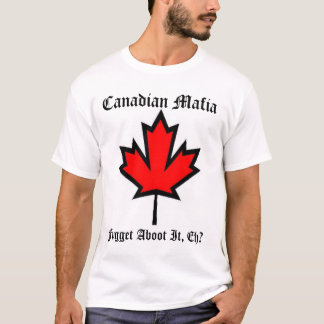 Canadese maffia II T-shirt