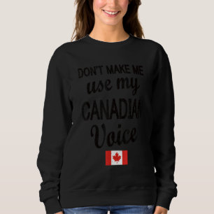 Canadian Voice Canada Flag Canadian Roots Trui