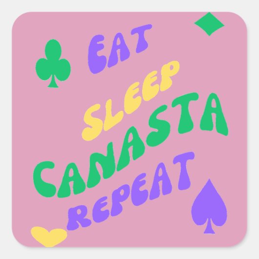 Canasta Enthusiast Mantra Eat Sleep Canasta herhal Vierkante Sticker (Voorkant)