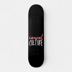 CANCEL CANCEL CULTURE grappig sarcastisch Skateboard
