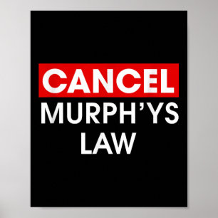 Cancel Murphys Law Outfit Funny Law School Annuler Poster