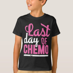 Cancer Survivor LAATST DAG CHEMO Survivor T-shirt