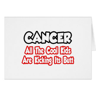 Cancer...Tous Les Enfants Cool Tirent Le Bout