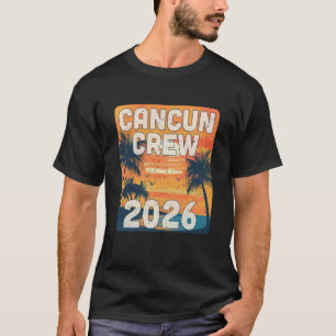 Cancun Crew 2026 Vakantie Matching Groep Reizigers T-shirt