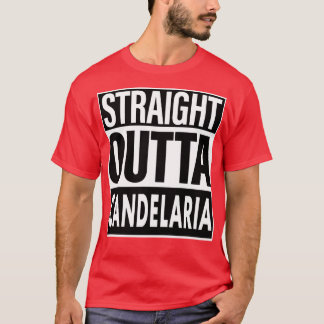 Candelaria Naam Straight Outta Candelaria T-shirt