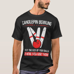 Candlepin Bowling Size of Balls Funny New England T-shirt