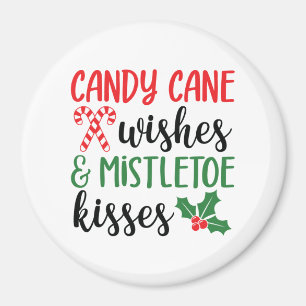 Candy Cane Wishes and Mistletoe Kisses Magneet