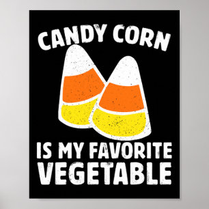 Candy Corn is mijn favoriete T-shirt retro Hall Poster