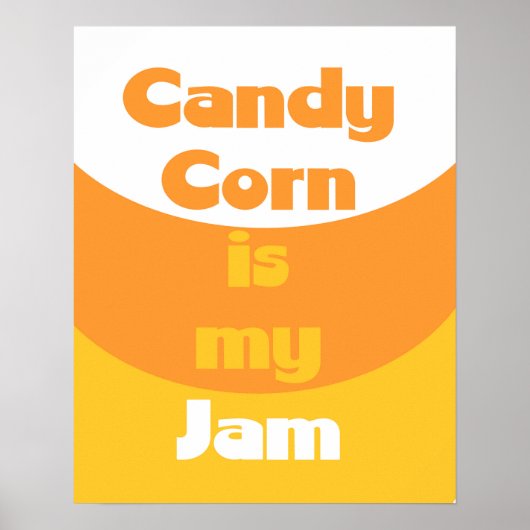 Candy Corn is mijn Jam Poster (Voorkant)