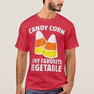 Candy Corn Is My Favorite Vegetable Tee Retro Hall T-shirt