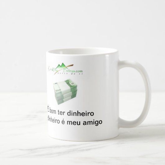 Caneca O meu Dinheiro Koffiemok (Rechts)