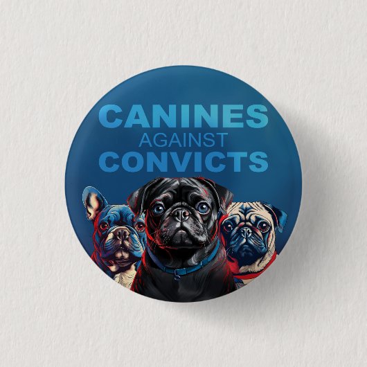 Canine's Against Convicts - Pug Edition - Button! Ronde Button 3,2 Cm (Voorkant)