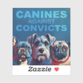 Canines tegen veroordeelden sticker (Vel)