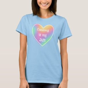 Canning is mijn JAM Funny Women's T-Shirt