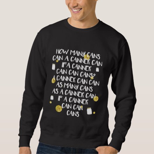 Canning Tongue Twister Hoeveel blikjes T-shirt (Voorkant)