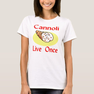 Cannoli leeft één keer t-shirt