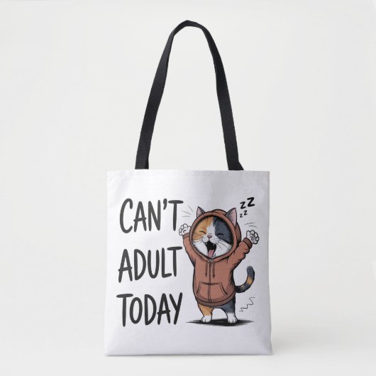 "Can't Adult Today" Funny Cat Draagtas (Voorkant)