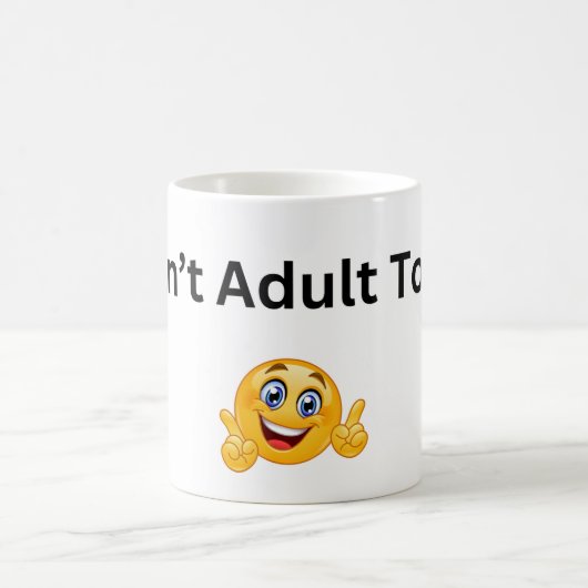 Can't Adult Today Mug - Funny Coffee Cup for Work, (Centre)