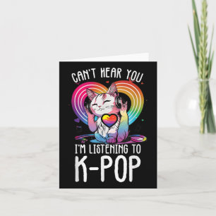 Cant Hear You Luistert naar Kpop Cat K-pop Merchan Kaart